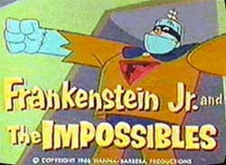 FRANKENSTEIN JR. FRANKENSTEIN JR.